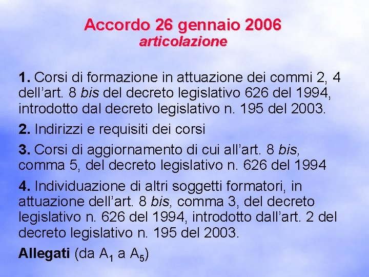 Accordo 26 gennaio 2006 articolazione 1. Corsi di formazione in attuazione dei commi 2,