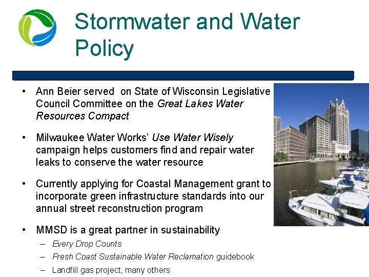 Stormwater and Water Policy • Ann Beier served on State of Wisconsin Legislative Council