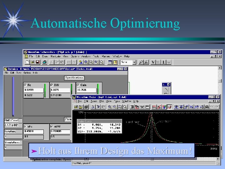 Automatische Optimierung äHolt aus Ihrem Design das Maximum! 