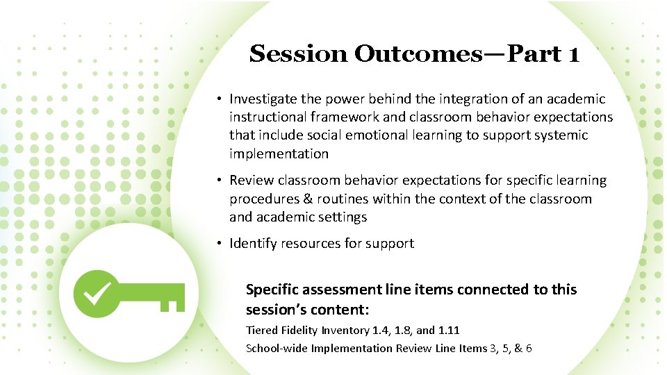Session Outcomes—Part 1 • Investigate the power behind the integration of an academic instructional