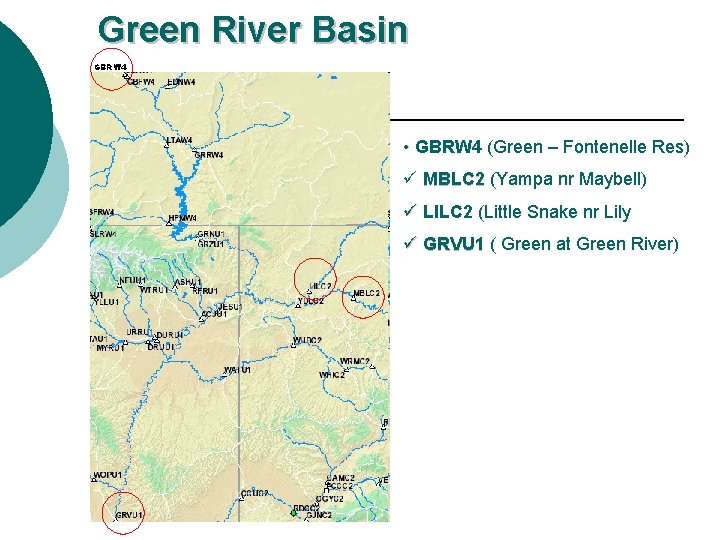 Green River Basin GBRW 4 • GBRW 4 (Green – Fontenelle Res) ü MBLC