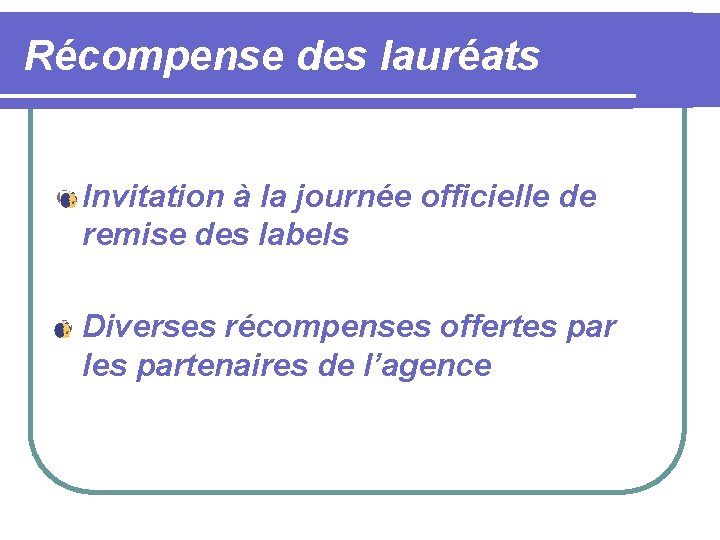 Récompense des lauréats l Invitation à la journée officielle de remise des labels l