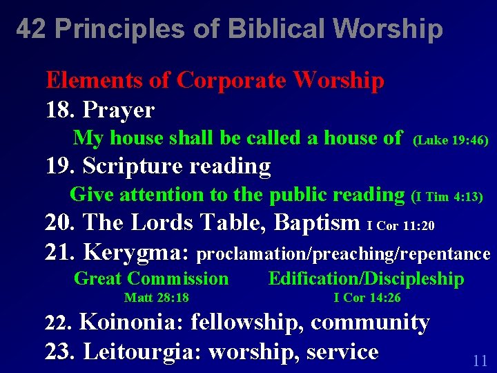 42 Principles of Biblical Worship Elements of Corporate Worship 18. Prayer My house shall
