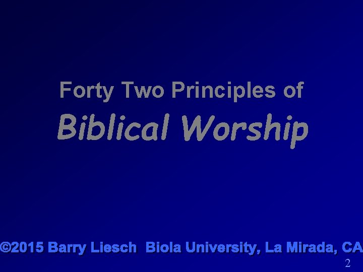 Forty Two Principles of Biblical Worship 2 