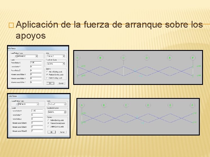 � Aplicación apoyos de la fuerza de arranque sobre los 