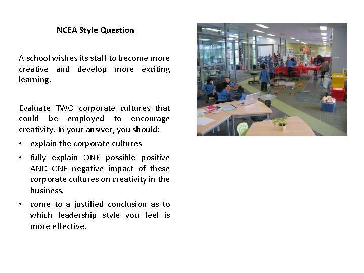 NCEA Style Question A school wishes its staff to become more creative and develop