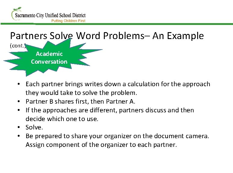 Partners Solve Word Problems– An Example (cont. ) Academic Conversation • Each partner brings