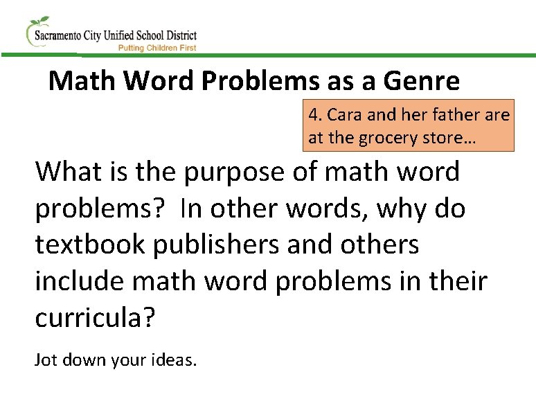 Math Word Problems as a Genre 4. Cara and her father are at the