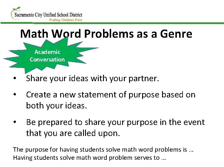 Math Word Problems as a Genre Academic Conversation • Share your ideas with your