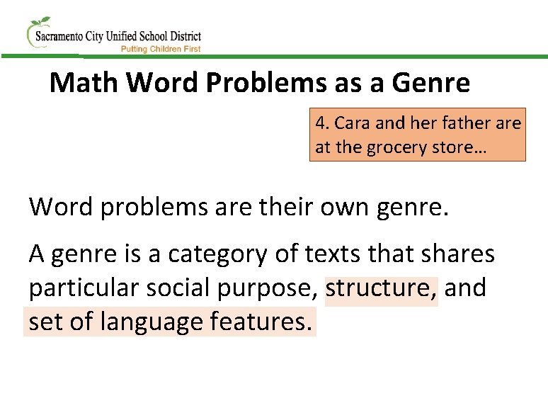 Math Word Problems as a Genre 4. Cara and her father are at the