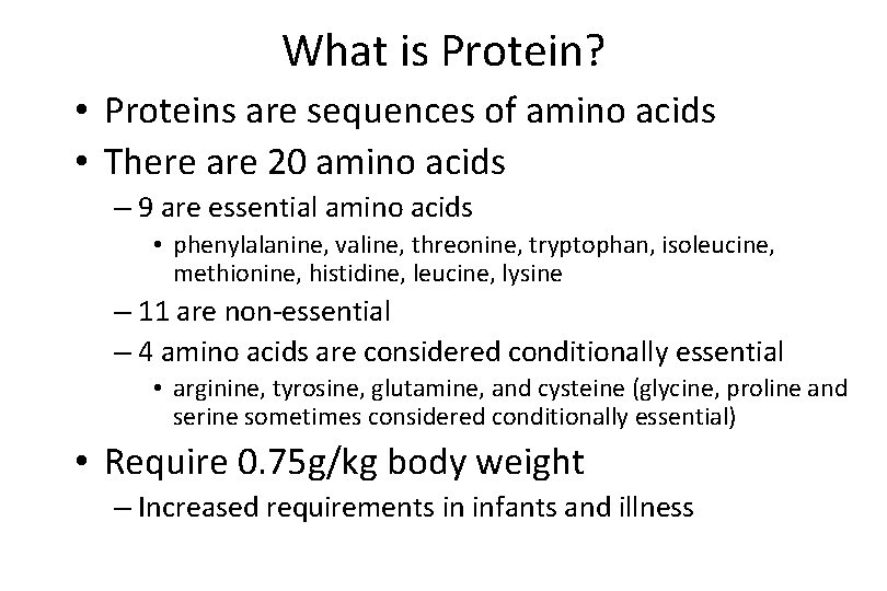 What is Protein? • Proteins are sequences of amino acids • There are 20