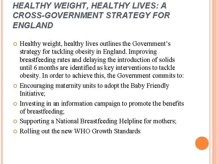 HEALTHY WEIGHT, HEALTHY LIVES: A CROSS-GOVERNMENT STRATEGY FOR ENGLAND Healthy weight, healthy lives outlines