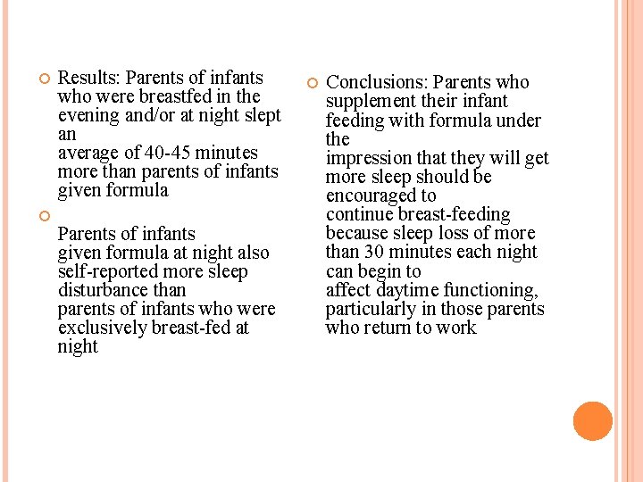  Results: Parents of infants who were breastfed in the evening and/or at night