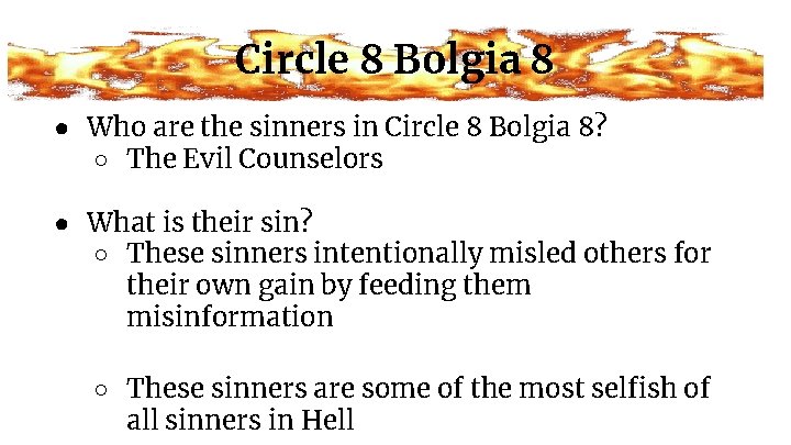 Circle 8 Bolgia 8 ● Who are the sinners in Circle 8 Bolgia 8?