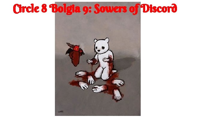 Circle 8 Bolgia 9: Sowers of Discord 