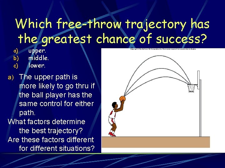 Which free-throw trajectory has the greatest chance of success? a) b) c) upper. middle. Which free-throw trajectory has the greatest chance of success? a) b) c) upper. middle.