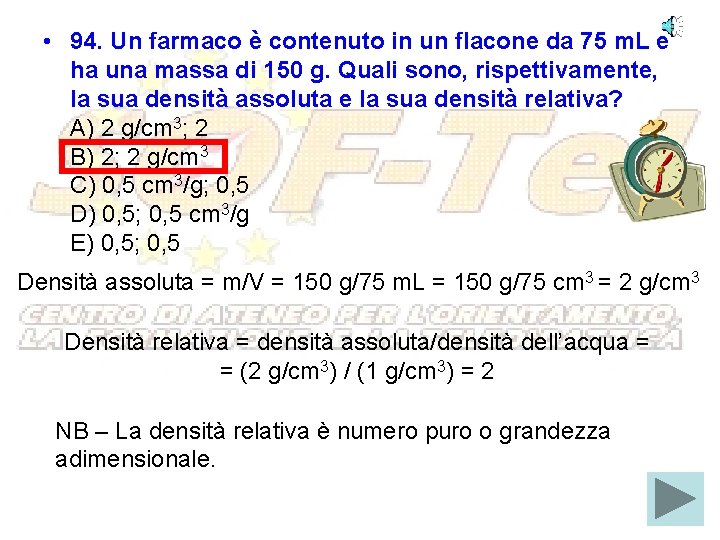  • 94. Un farmaco è contenuto in un flacone da 75 m. L