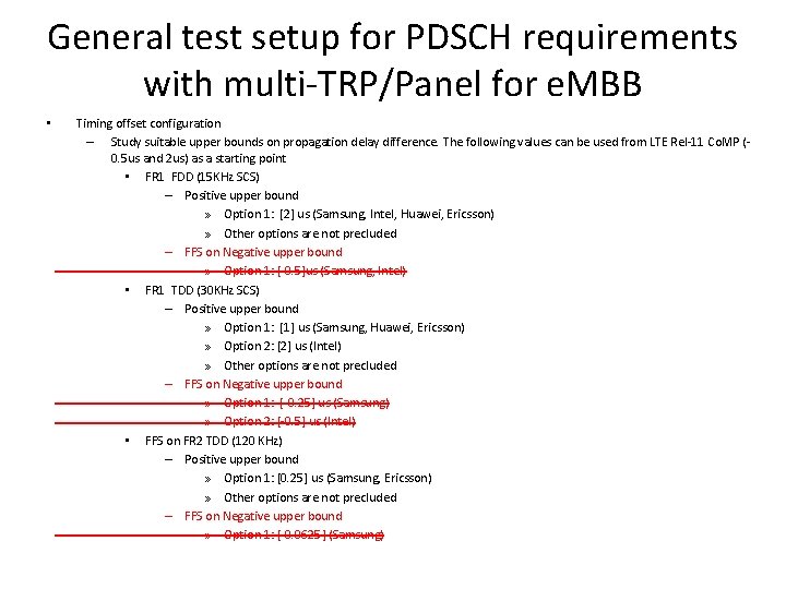 General test setup for PDSCH requirements with multi-TRP/Panel for e. MBB • Timing offset