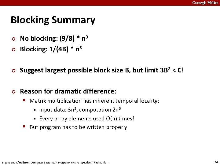 Carnegie Mellon Blocking Summary ¢ No blocking: (9/8) * n 3 Blocking: 1/(4 B)