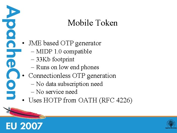 Mobile Token • JME based OTP generator – MIDP 1. 0 compatible – 33