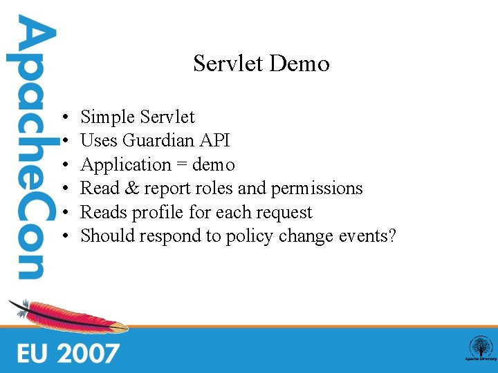 Servlet Demo • • • Simple Servlet Uses Guardian API Application = demo Read