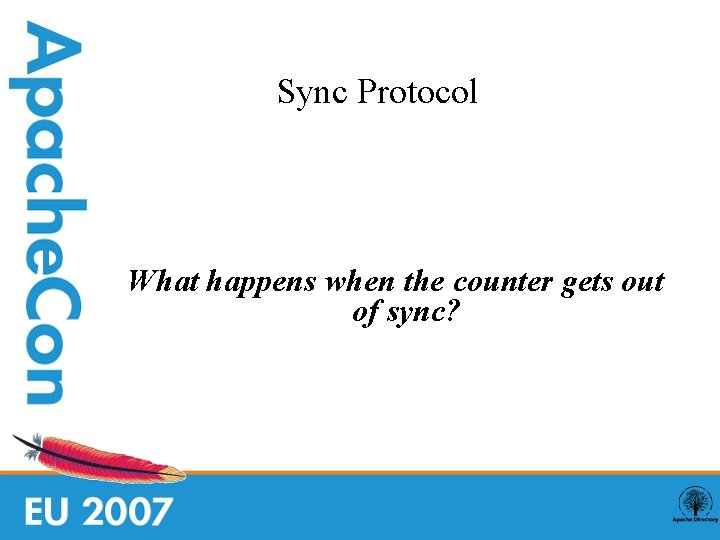 Sync Protocol What happens when the counter gets out of sync? 