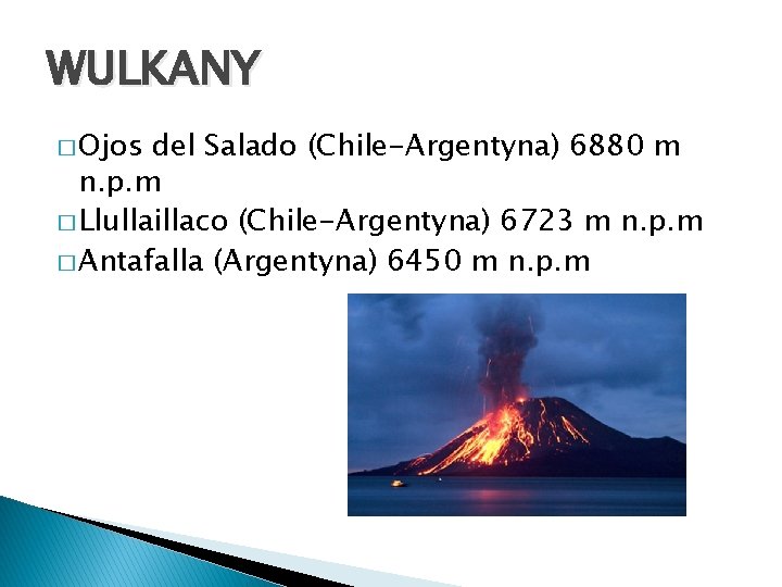 WULKANY � Ojos del Salado (Chile-Argentyna) 6880 m n. p. m � Llullaillaco (Chile-Argentyna)
