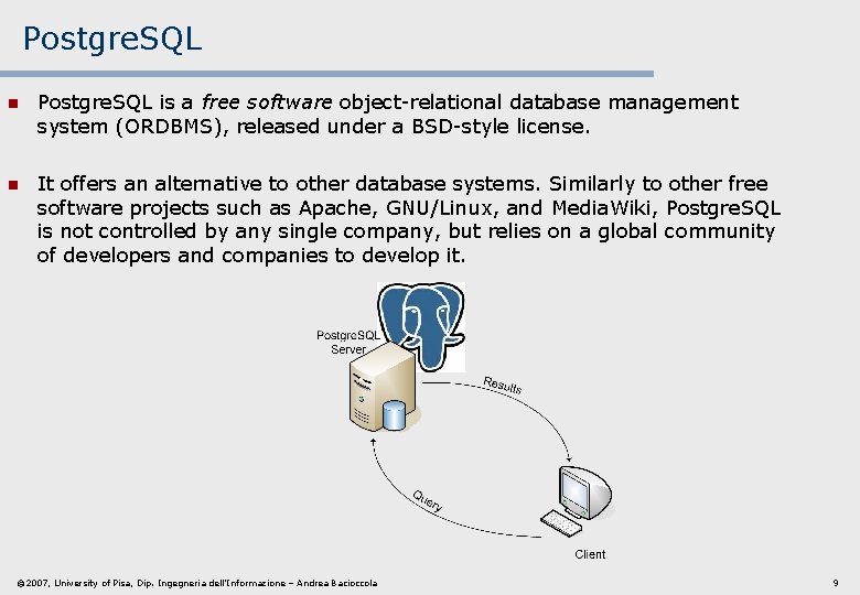 Postgre. SQL n Postgre. SQL is a free software object-relational database management system (ORDBMS), Postgre. SQL n Postgre. SQL is a free software object-relational database management system (ORDBMS),