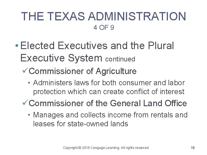 THE TEXAS ADMINISTRATION 4 OF 9 • Elected Executives and the Plural Executive System