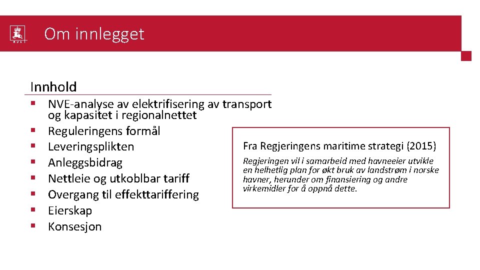 Om innlegget Innhold § NVE-analyse av elektrifisering av transport og kapasitet i regionalnettet §