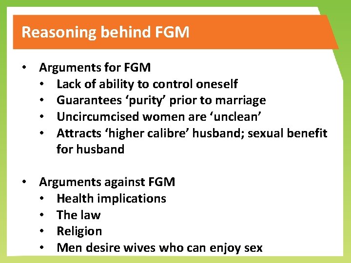 Reasoning behind FGM • Arguments for FGM • Lack of ability to control oneself