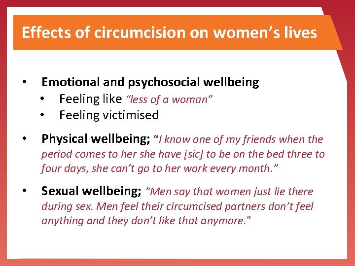 Effects of circumcision on women’s lives • Emotional and psychosocial wellbeing • Feeling like