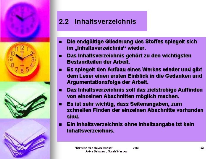 2. 2 Inhaltsverzeichnis n n n Die endgültige Gliederung des Stoffes spiegelt sich im