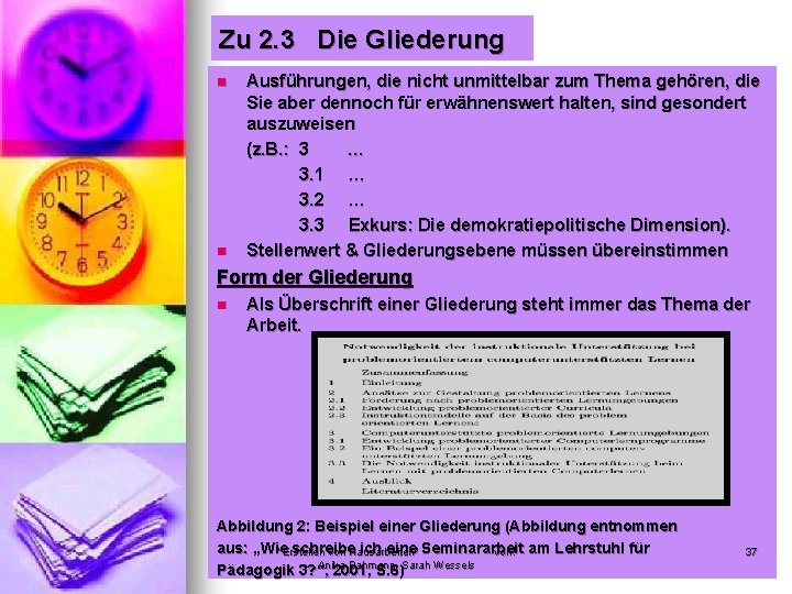 Zu 2. 3 Die Gliederung n n Ausführungen, die nicht unmittelbar zum Thema gehören,