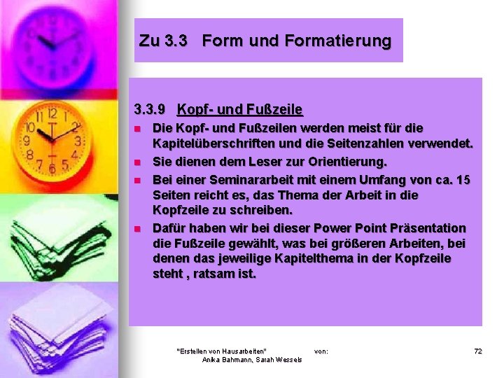 Zu 3. 3 Form und Formatierung 3. 3. 9 Kopf- und Fußzeile n n