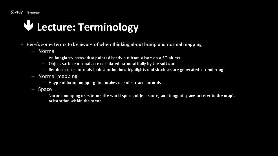  Lecture: Terminology • Here’s some terms to be aware of when thinking about