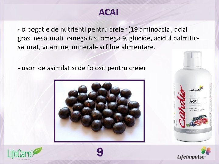 ACAI - o bogatie de nutrienti pentru creier (19 aminoacizi, acizi grasi nesaturati omega