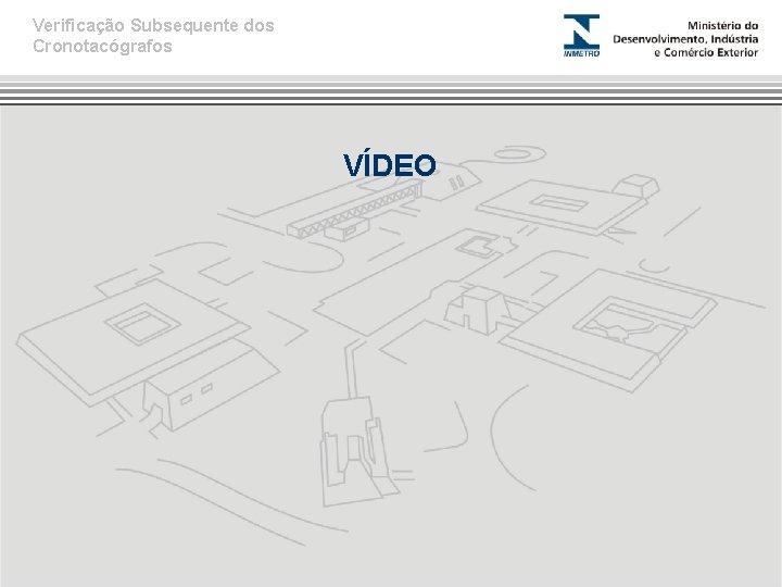 Verificação Subsequente dos Cronotacógrafos VÍDEO 