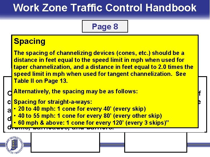 Work Zone Traffic Control Handbook Page 8 Spacing Cone or barrel spacing for straight-a-ways