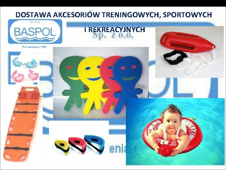 DOSTAWA AKCESORIÓW TRENINGOWYCH, SPORTOWYCH I REKREACYJNYCH 