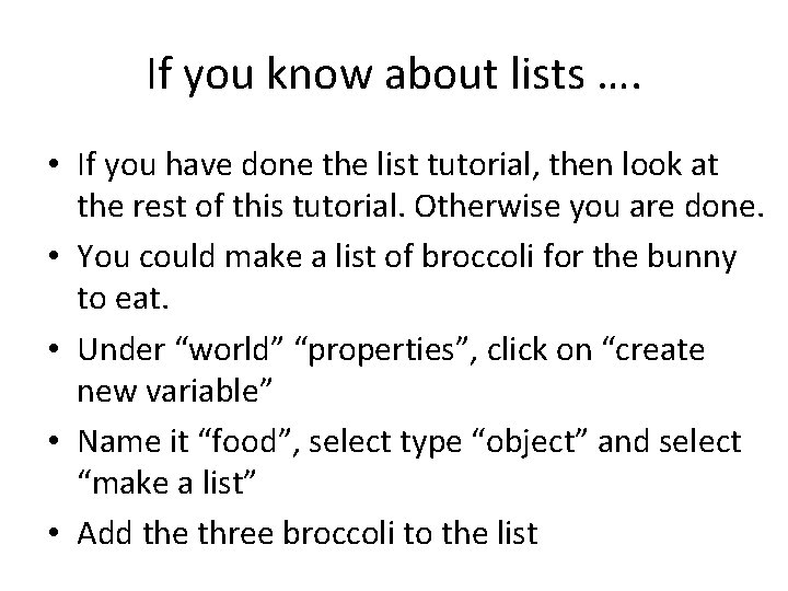 If you know about lists …. • If you have done the list tutorial,