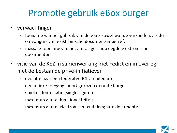 Promotie gebruik e. Box burger • verwachtingen - toename van het gebruik van de