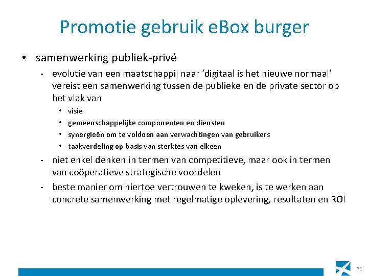 Promotie gebruik e. Box burger • samenwerking publiek-privé - evolutie van een maatschappij naar