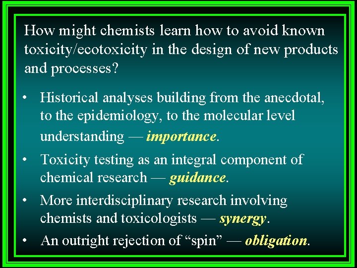 How might chemists learn how to avoid known toxicity/ecotoxicity in the design of new