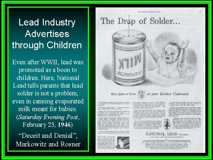 Lead Industry Advertises through Children Even after WWII, lead was promoted as a boon