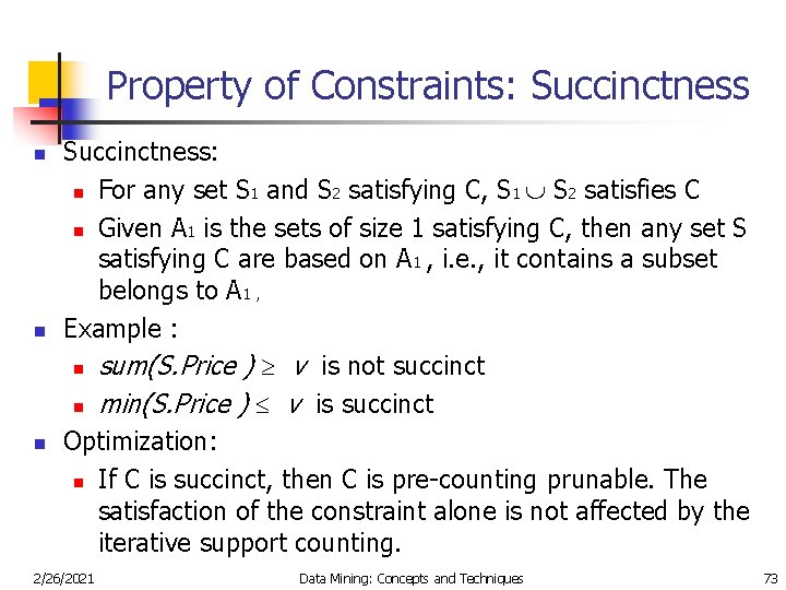 Property of Constraints: Succinctness n n n Succinctness: n For any set S 1