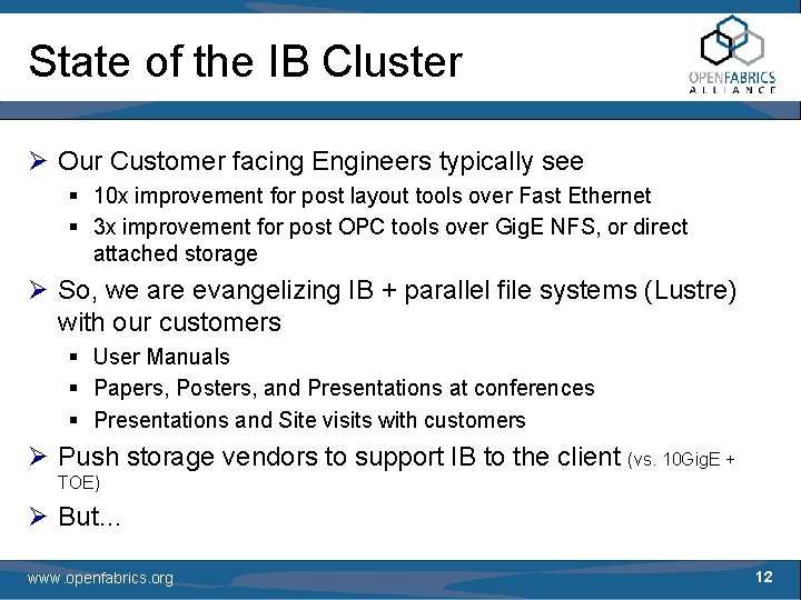 State of the IB Cluster Ø Our Customer facing Engineers typically see § 10