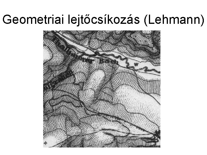 Geometriai lejtőcsíkozás (Lehmann) 