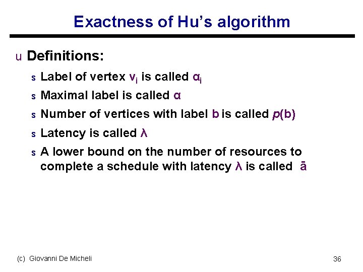 Exactness of Hu’s algorithm u Definitions: s Label of vertex vi is called αi