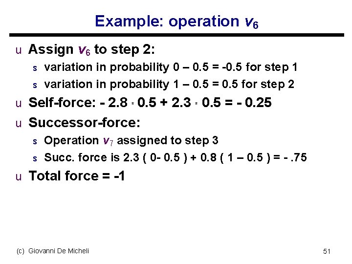 Example: operation v 6 u Assign v 6 to step 2: s variation in